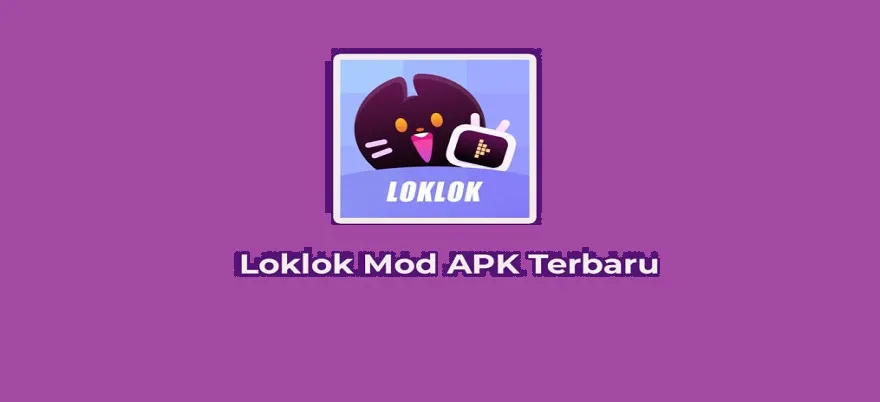 Loklok Mod APK